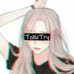 ToXicTry