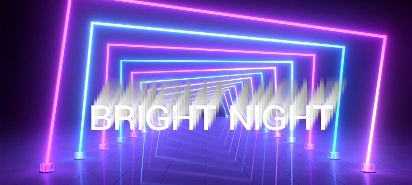 BRIGHT NIGHT
